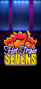 Hot Triple Sevens เว็บตรง รีวิวเกมสล็อต EVOPLAY