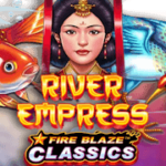 Fire Blaze River Empress สล็อต PLAYTECH เข้าสู่ระบบ สล็อต XO เว็บตรง