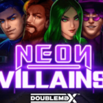 Neon Villains DoubleMax™ สล็อต Yggdrasil Gaming เข้าสู่ระบบ สล็อต XO เว็บตรง